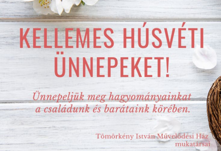 Kellemes Húsvéti Ünnepet!