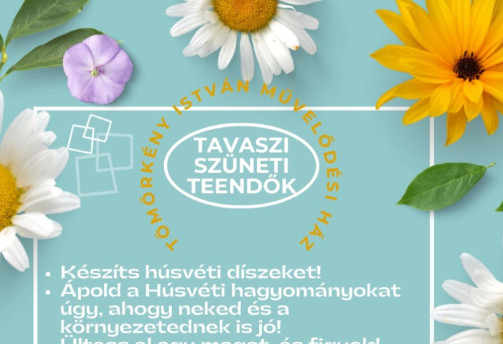 Tavaszi szüneti teendők