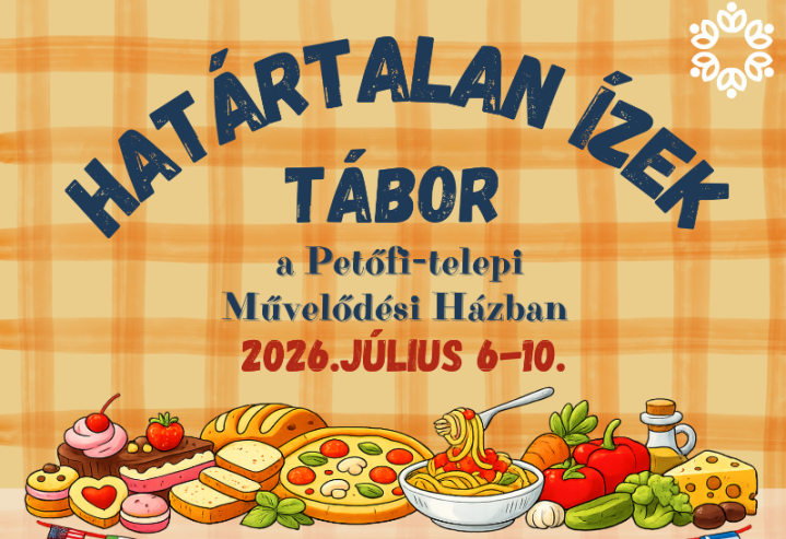 Határtalan Ízek Tábor 2026