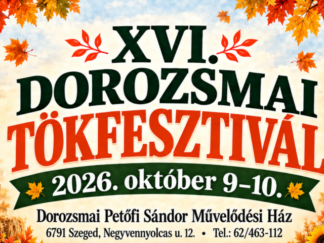 XVI. Dorozsmai Tökfesztivál
