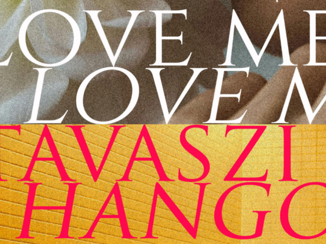Love me, love me – Tavaszi hangok