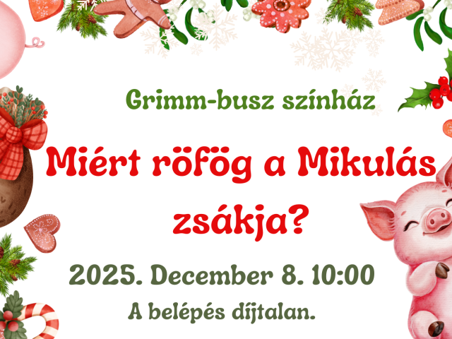 Miért röfög a Mikulás zsákja?