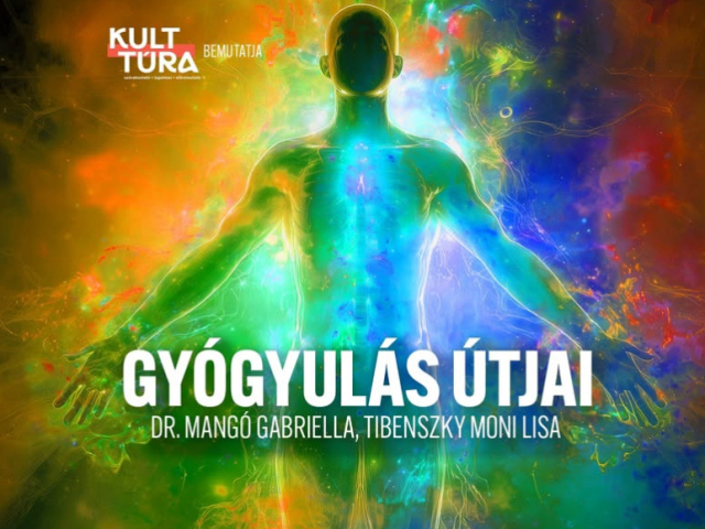 Gyógyulás útjai - beszélgetés az egészségről, betegséről tabuk nélkül.